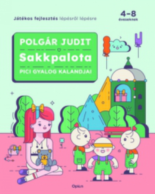 Polgár Judit - Sakkpalota - Pici Gyalog kalandjai