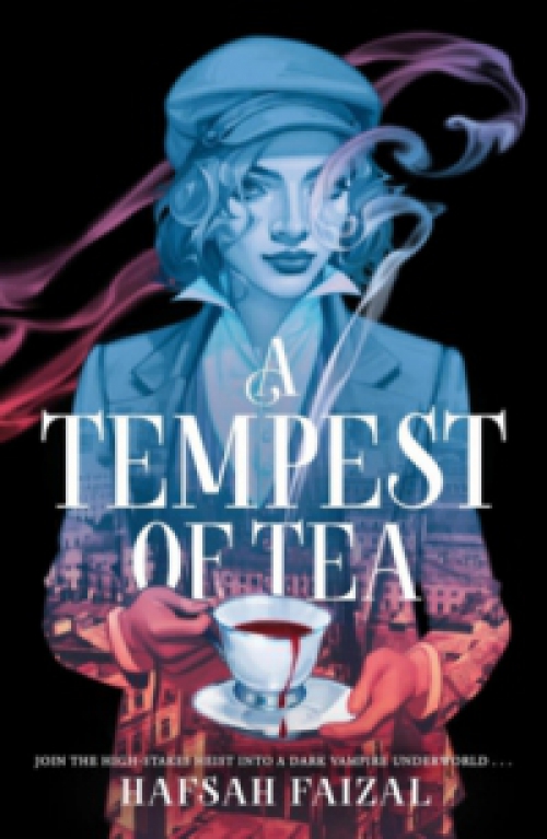 Hafsah Faizal - A Tempest of Tea