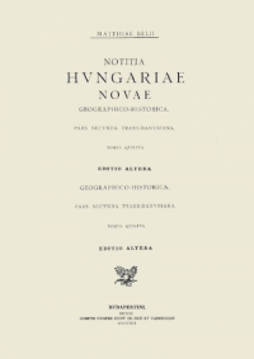 Bél Mátyás - Notitia Hungariae novae geographico-historica pars secunda Trans-Danubia