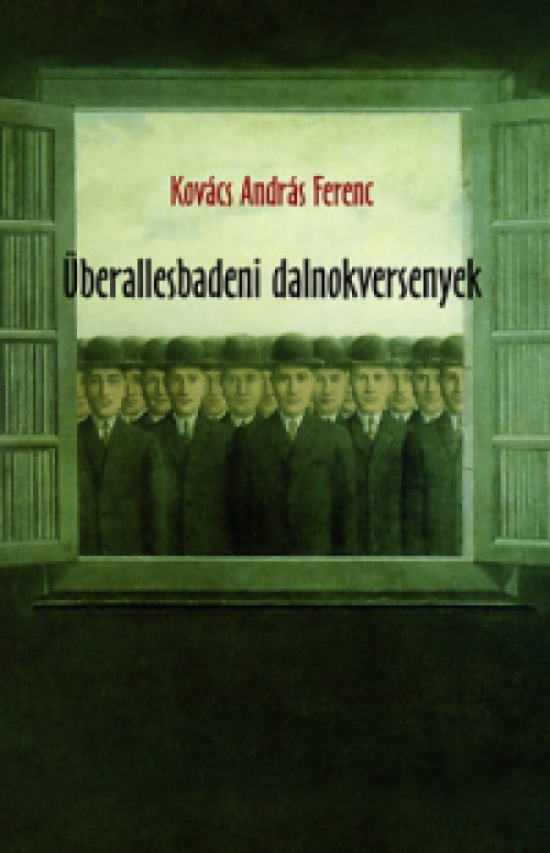 Kovács András Ferenc - Überallesbadeni dalnokversenyek