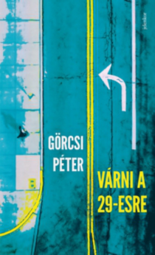 Görcsi Péter - Várni a 29-esre