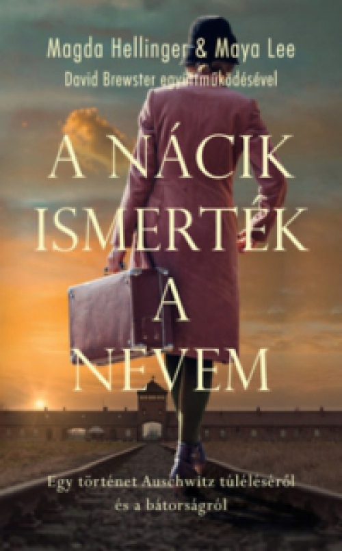 Magda Hellinger, Maya Lee - A nácik ismerték a nevem