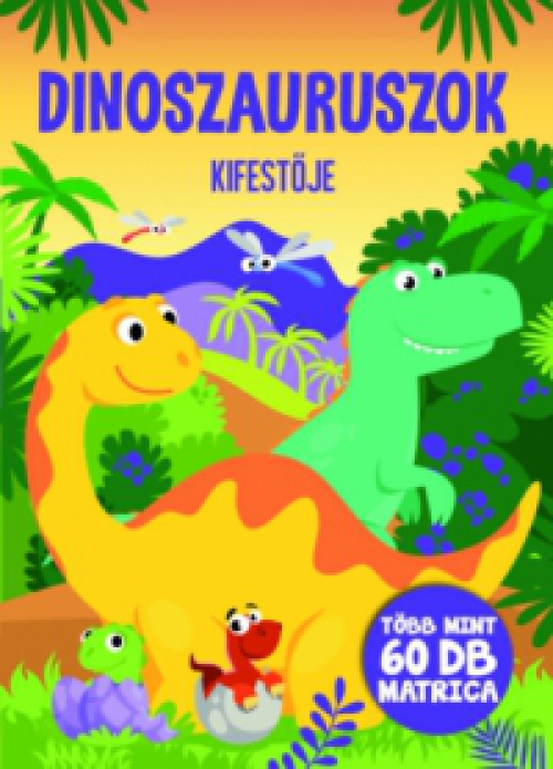 Bóka Fruzsina Mercédesz (szerk.), Oros Vivien Edit (szerk.) - Dinoszauruszok kifestője