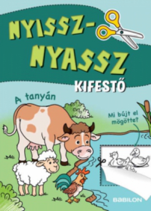  - Nyissz-nyassz kifestő - A tanyán