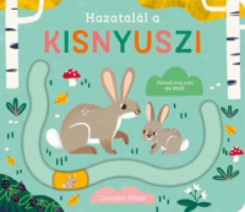  - Hazatalál a kisnyuszi