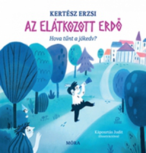 Kertész Erzsi - Az elátkozott erdő