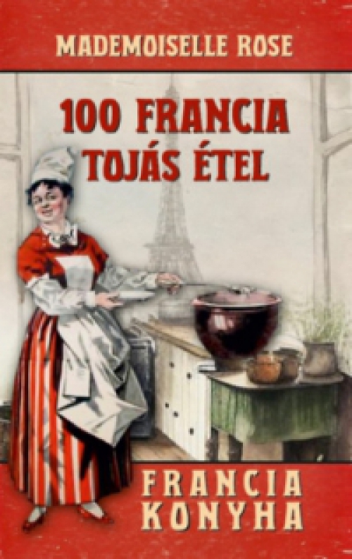 Mademoiselle Rose - 100 francia tojásétel