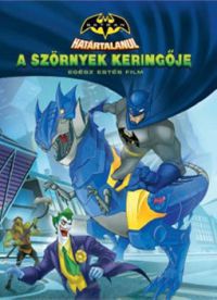 Butch Lukic - Batman határtalanul - A szörnyek keringője (DVD)