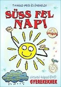 Zónai Tibor - Süss fel nap! (DVD)