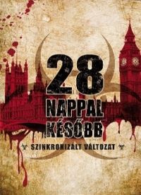 Danny Boyle - 28 nappal később (szinkronizált változat) (DVD)