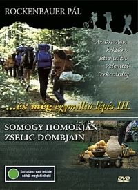 Rockenbauer Pál - És még egymillió lépés III.  - Végig a dél-dunántúli kéktúra útvonalán(DVD)