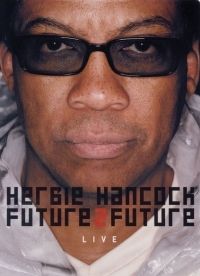 nem ismert - Herbie Hancock: Future 2 Future (DVD)