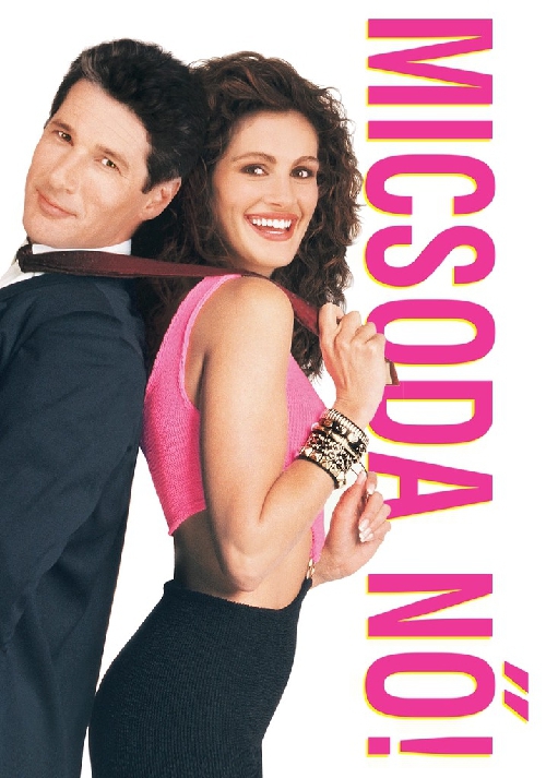 Garry Marshall - Micsoda nő (DVD) *Pretty Woman* *Antikvár-Kiváló állapotú*