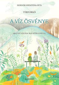 Képtalálat a következőre: „Molnár Krisztina Rita: A víz ösvénye”