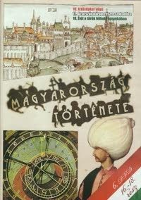 M. Nagy Richárd, Varga Zs. Csaba - Magyarország története 6. (16-18. rész) (DVD)