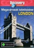 Discovery - Megavárosok keletkezése: London (DVD)