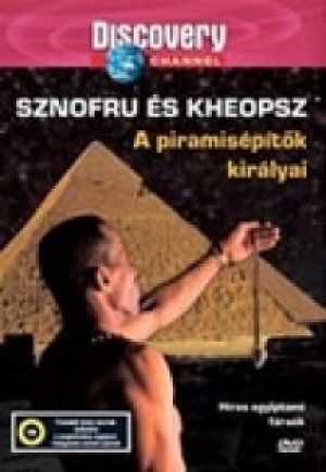 nem ismert - Sznofru és Kheopsz / A piramisépítők királyai - Híres egyiptomi fáraók (DVD)