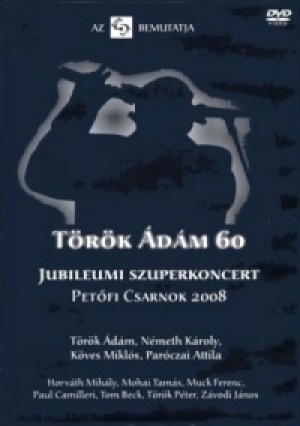 Nem ismert - Török Ádám: Jubileumi szuperkoncert (DVD)