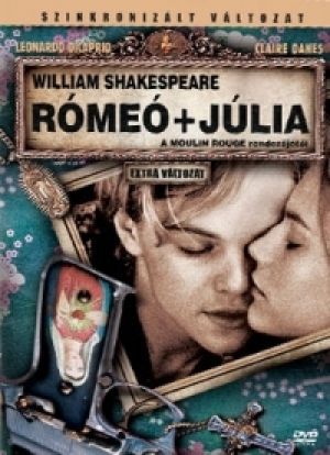 Baz Luhrmann - Rómeó + Júlia (DVD) *Rómeó és Júlia*