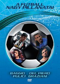 nem ismert - A futball nagy pillanatai (Baggio, Del Piero, Pulici, Graziani) (DVD)