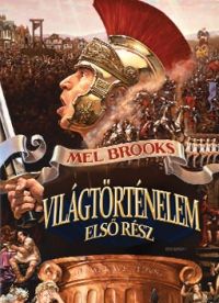 Mel Brooks - Mel Brooks - Világtörténelem - Első rész / Spárta (2 DVD)