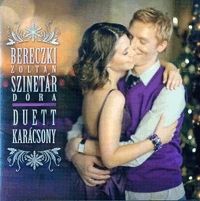 több rendező - Duett Karácsony (CD) (Szinetár Dóra-Bereczki Zoltán)