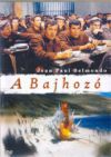 A bajhozó (DVD)