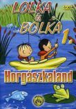 Lolka és Bolka 1. - Horgászkaland (DVD)