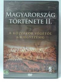 M. Nagy Richárd, Varga Zs. Csaba - Magyarország története II. *Középkor végétől-Kiegyezésig* (5 DVD)