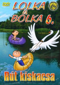 Wladyslaw Nehrebecki - LOLKA ÉS BOLKA 6. - RÚT KISKACSA (DVD)