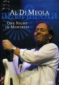  - Al Di Meola - One Night in Montreal (DVD)