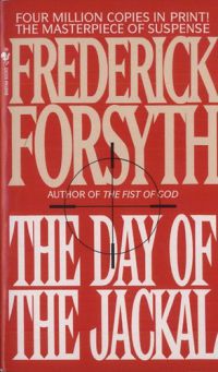 Friederick Forsyth - The day of the Jackal