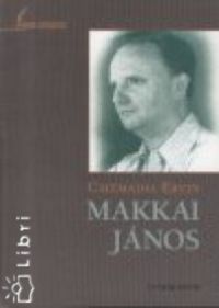 Csizmadia Ervin (Szerk.) - Makkai János