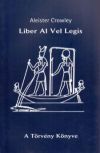 Liber Al Vel Legis - A Törvény Könyve 