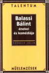 Balassi Bálint énekei és komédiája - Talentum Műelemzések