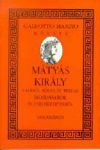 Mátyás király találó, bölcs és tréfás mondásairól és cselekedeteiről