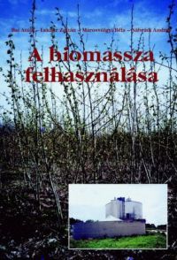 Lakner Zoltán Bai Attila - A biomassza felhasználása