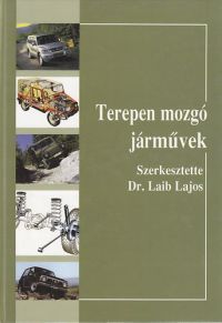 Dr. Laib Lajos - Terepen mozgó járművek