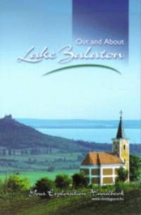 Dávid-Kopek-Lackner-Örsi - Out and About Lake Balaton (Your Exploration Handbook)