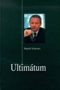 Rudolf Schuster - Ultimátum