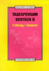 Tagespensum Deutsch II. - Frühling/Sommer