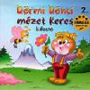 Dörmi Dönci mézet keres - Kifestő 2.