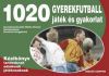 1020 gyerekfutball játék és gyakorlat