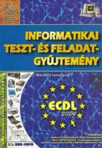 Bártfai Barnabás - Informatikai teszt- és feladatgyűjtemény