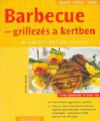 Barbecue - Grillezés a kertben