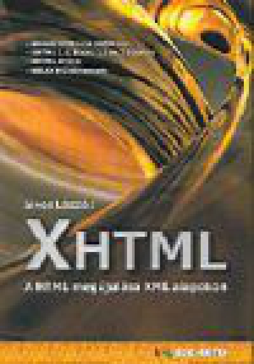 XHTML - A HTML megújulása XML alapokon