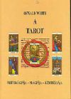 A tarot - Mitológiája, mágiája, ezotériája