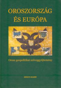 Ljubov Siselina (szerk.); Gazdag Ferenc (szerk.) - Oroszország és Európa