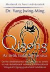 Qigong - Az örök fiatalság forrása - Válogatott Qigong-gyakorlatok...