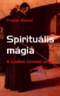 Frater Omael - Spirituális mágia 